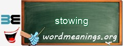 WordMeaning blackboard for stowing